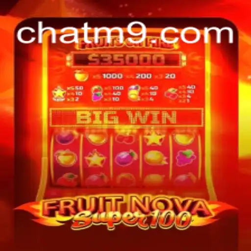 FruitNovaSuper100: Explorando o Universo Colorido das Slots Modernas