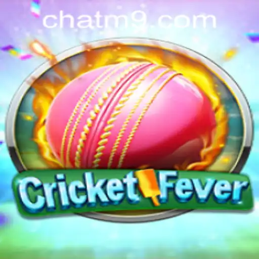 CricketFever e CHAT-M9.COM: Mergulhe na Emoção do Jogo